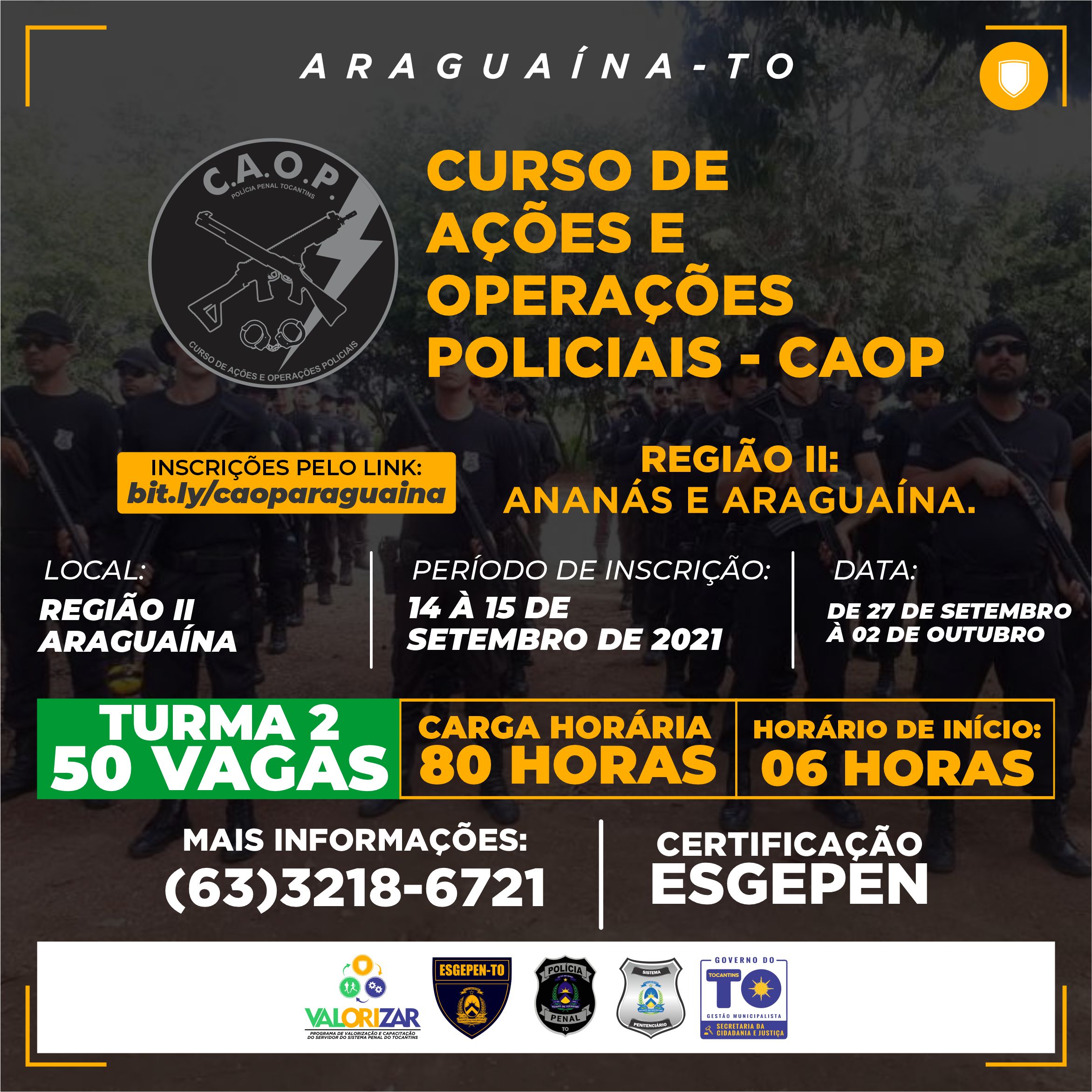 [ARAGUAÍNA TURMA 2] CURSO DE AÇÕES E OPERAÇÕES POLICIAIS - CAOP