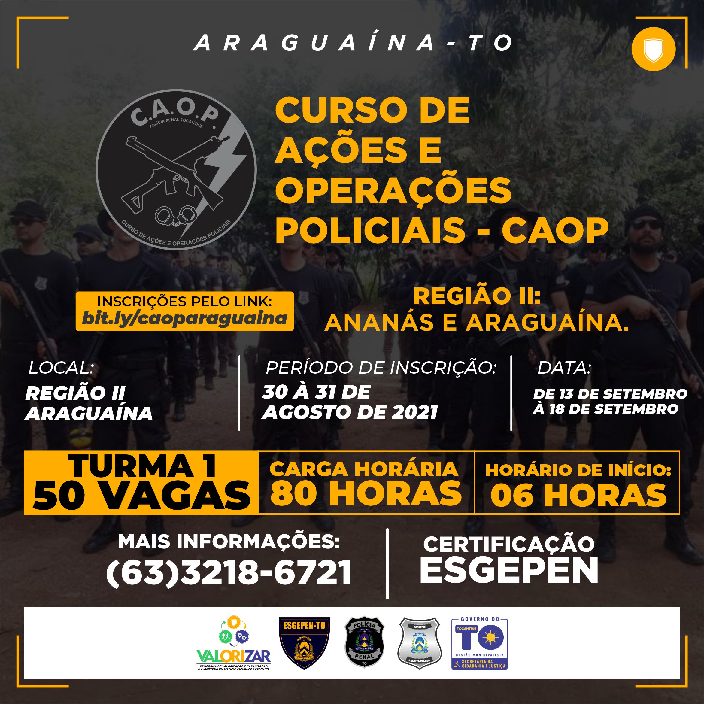 [ARAGUAÍNA TURMA 1] CURSO DE AÇÕES E OPERAÇÕES POLICIAIS - CAOP