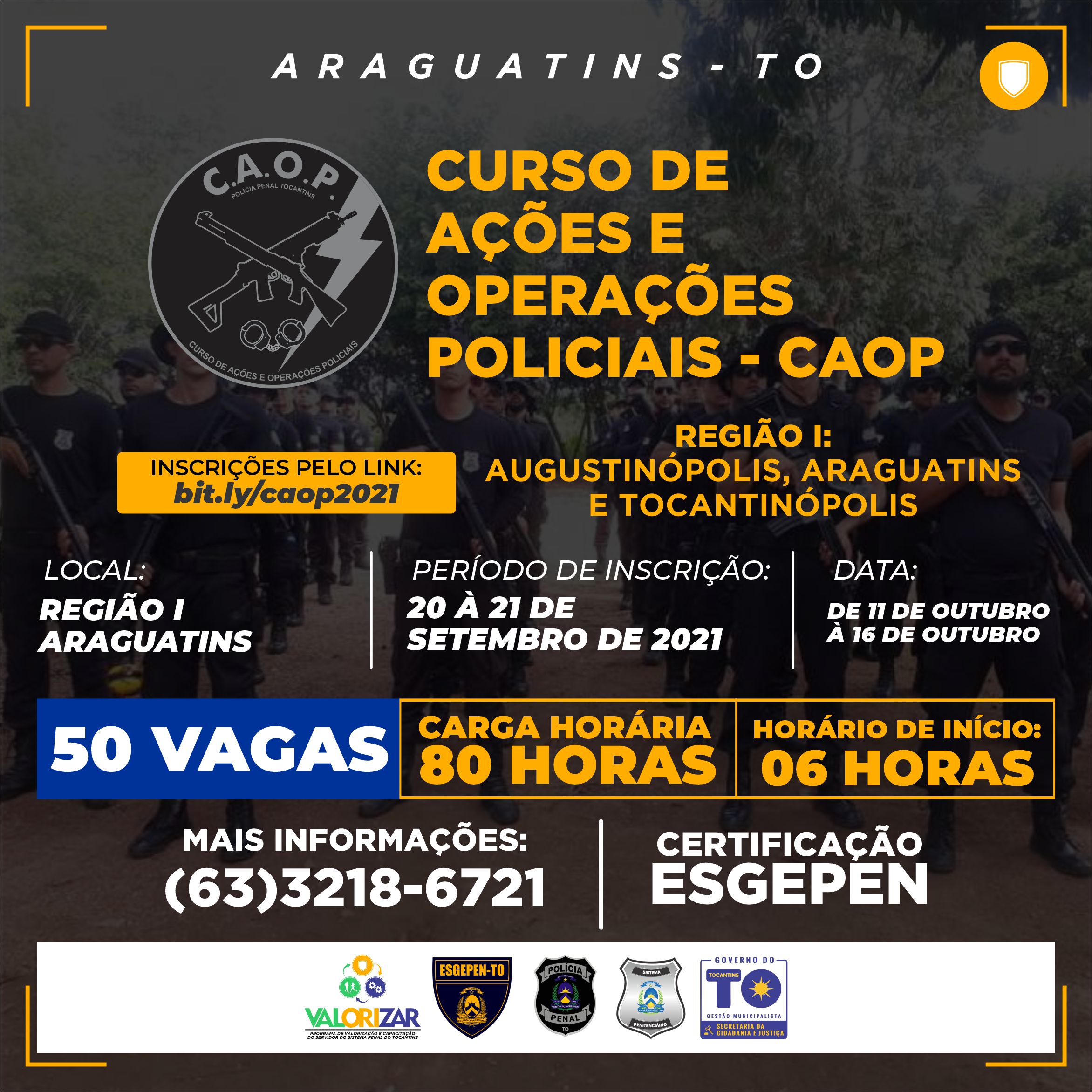 [ARAGUATINS] CURSO DE AÇÕES E OPERAÇÕES POLICIAIS - CAOP